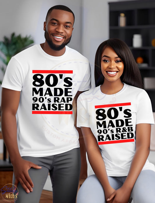 80s Made, 90s Raised